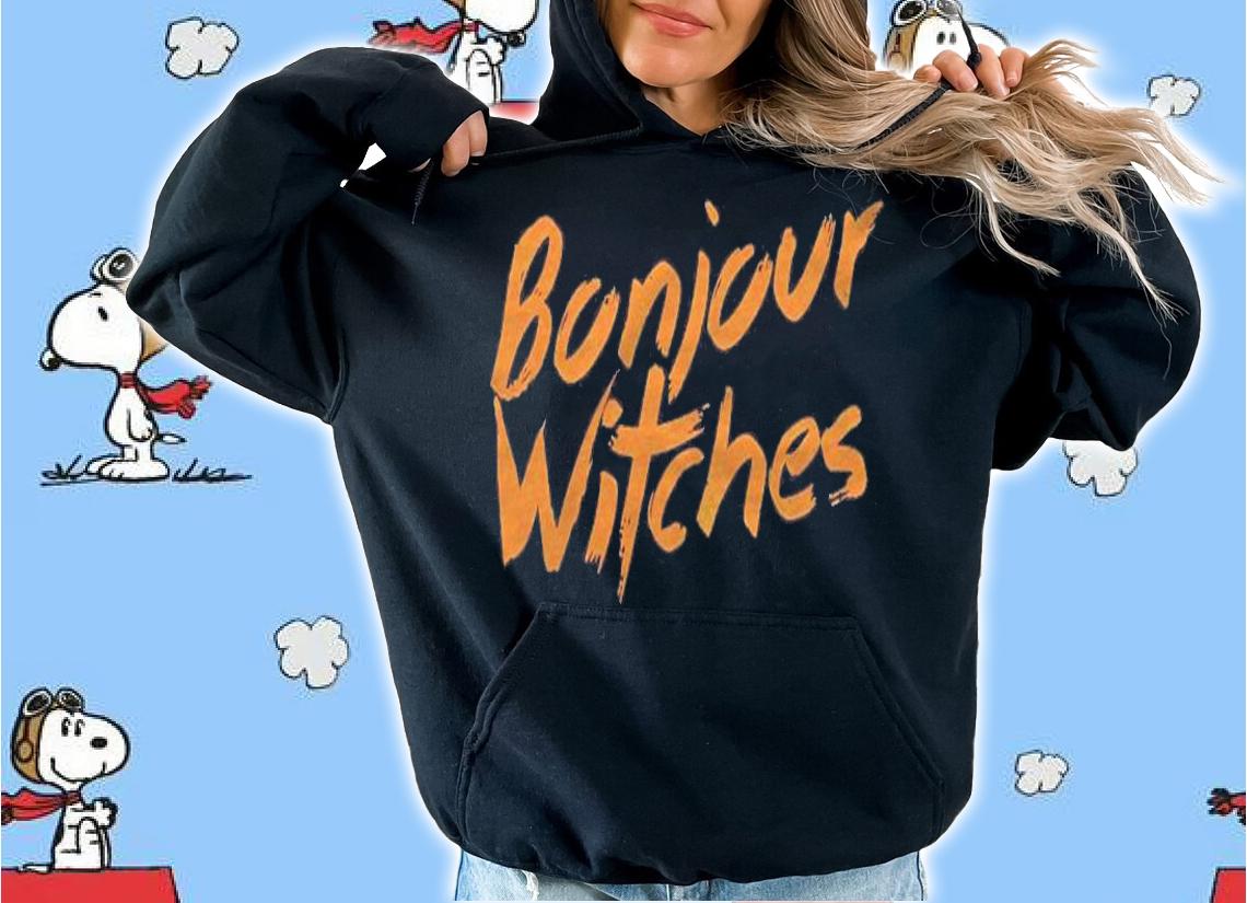Bonjour Witches Halloween Sarcasm Classic Shirt t-shirt