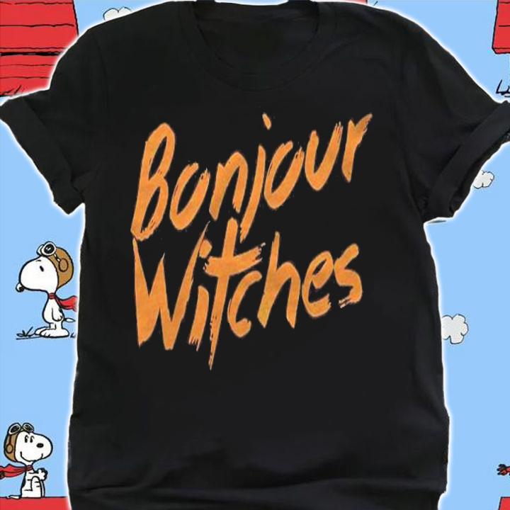 Bonjour Witches Halloween Sarcasm Classic Shirt t-shirt