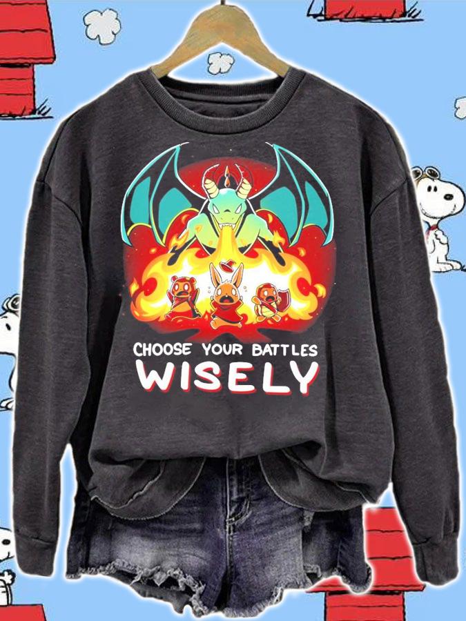 Choose Your Battles Wisely Shirt t-shirt
