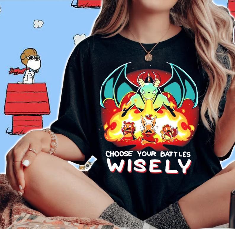 Choose Your Battles Wisely Shirt t-shirt