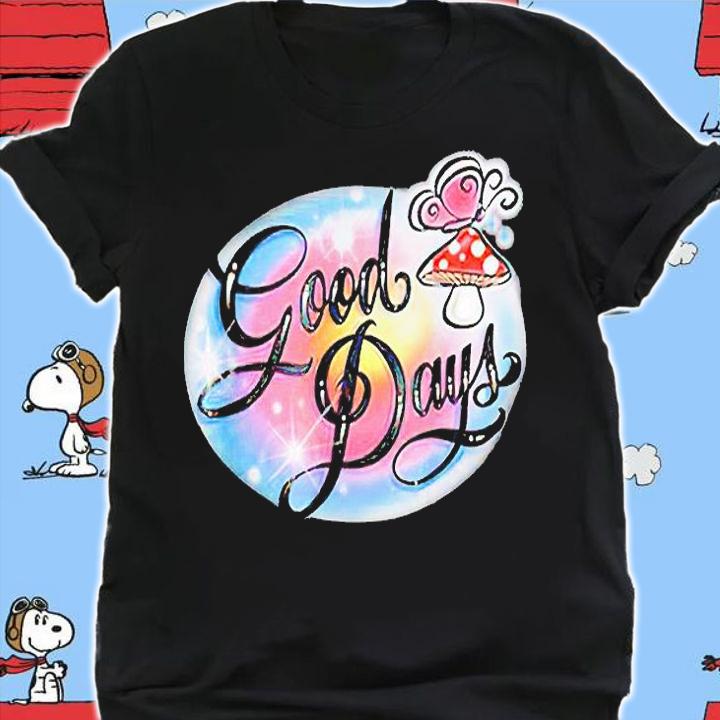 Good days Butterfly T-shirt t-shirt shirt