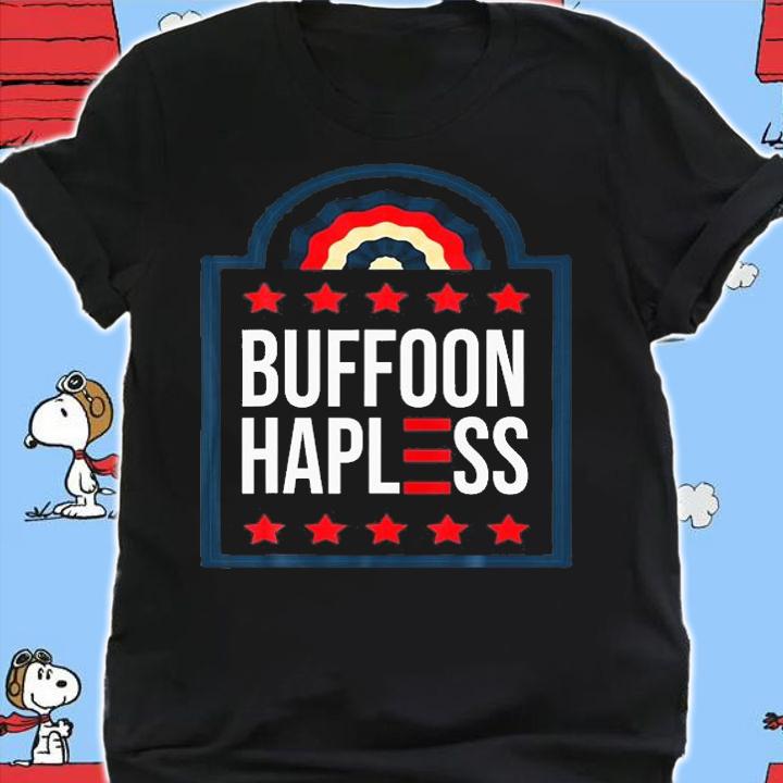 Funny Meme Sarcastic President Buffoon Hapless Pro T-Shirt t-shirt