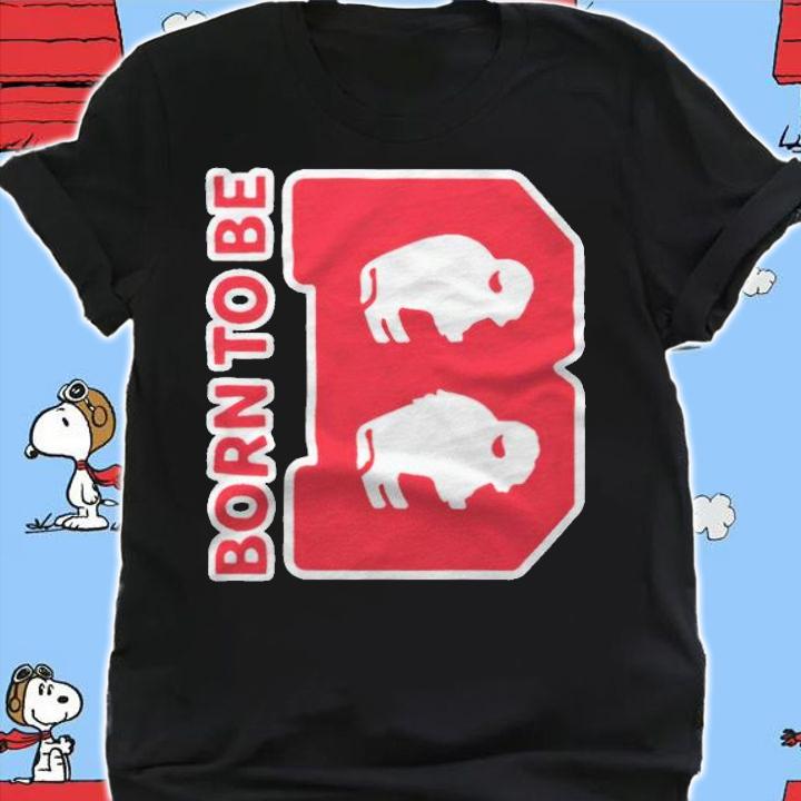 Kaleida Health Born to be T-shirt t-shirt shirt