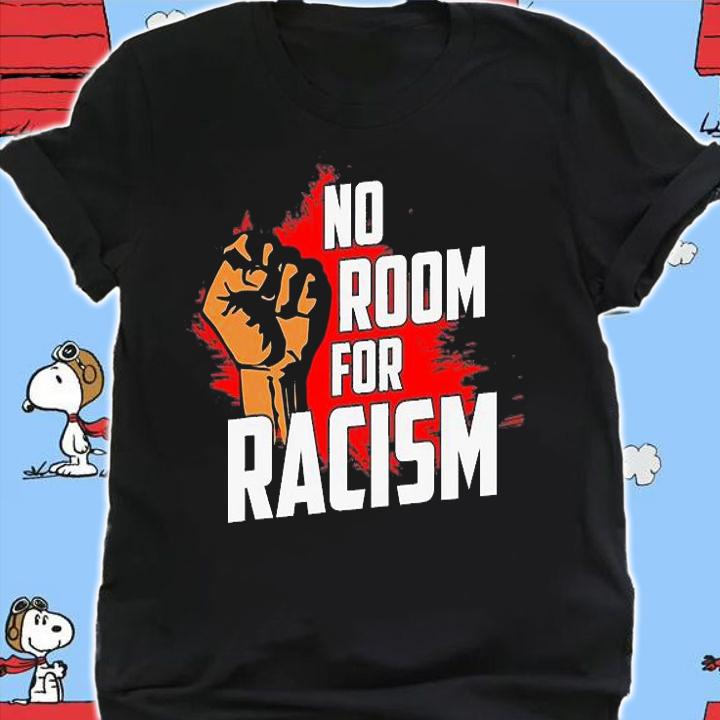 No Room For Racism Fist T-Shirt t-shirt shirt