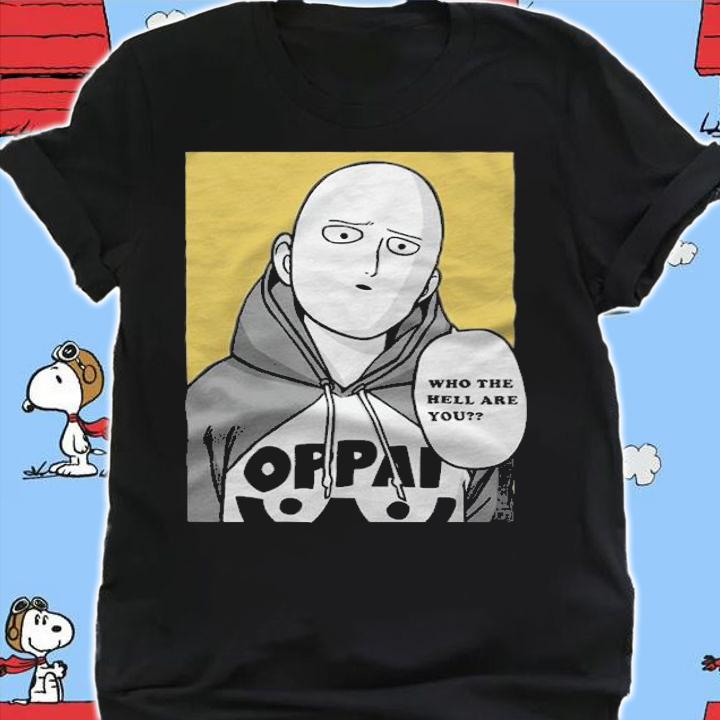 One-Punch Man Saitama who the hell are you T-shirt t-shirt