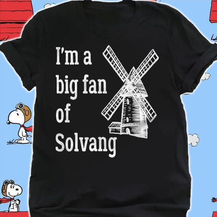 Womens Solvang California Im A Big Fan Funny Central Coast T-shirt t-shirt