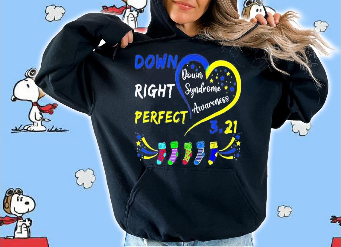 Down Right Perfect Down Syndrome Awareness Socks T-Shirt t-shirt hoodie