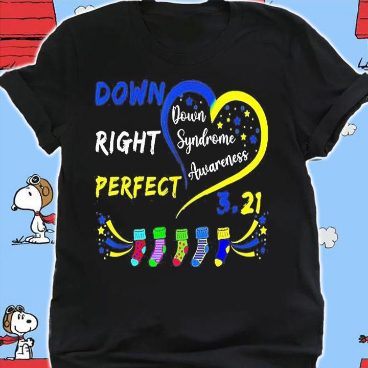 Down Right Perfect Down Syndrome Awareness Socks T-Shirt t-shirt shirt