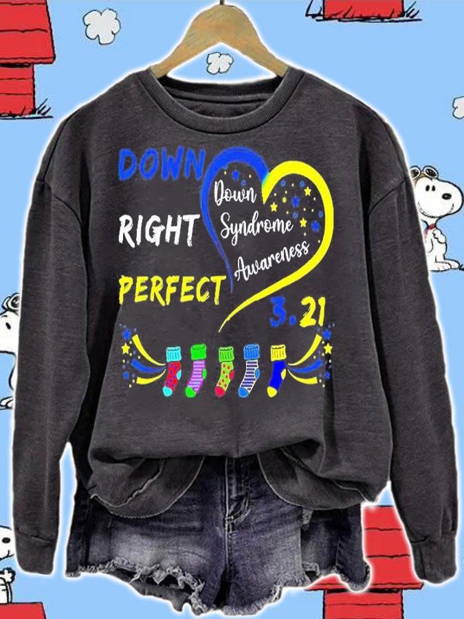 Down Right Perfect Down Syndrome Awareness Socks T-Shirt t-shirt sweatshirt