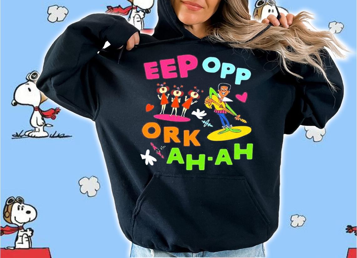 Eep Opp Ork Ah Ah Shirt t-shirt