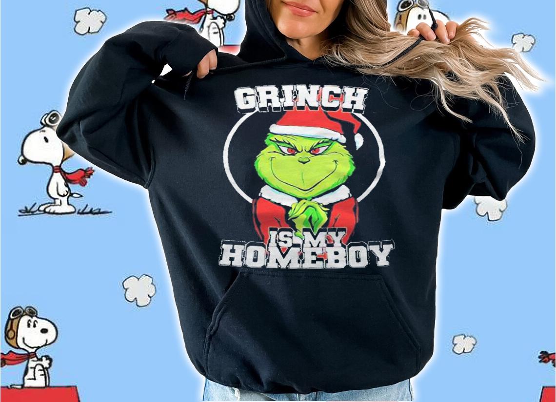 Grinch is my homeboy T-shirt t-shirt hoodie