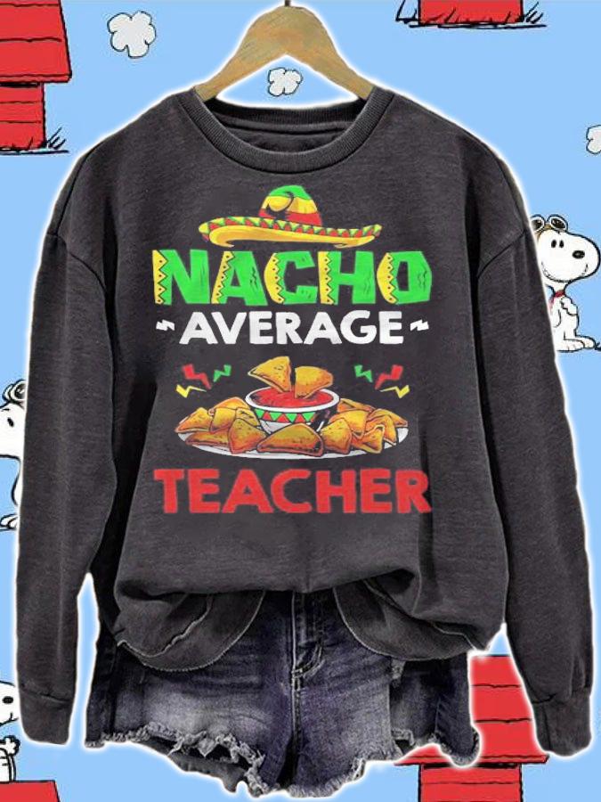 Mexican Teacher Nacho Lover Nacho Average Teacher T-shirt t-shirt