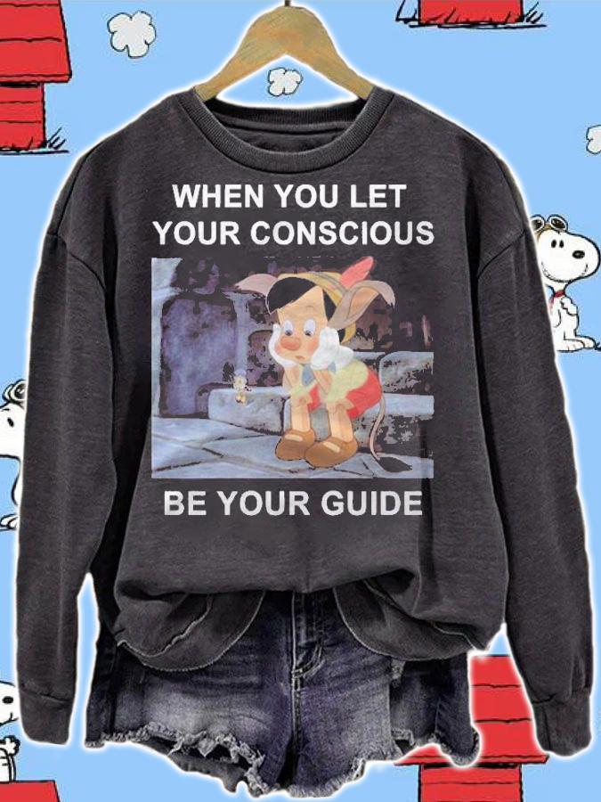 Pinocchio When You Let Your Conscious Be Your Guide Shirt t-shirt sweatshirt