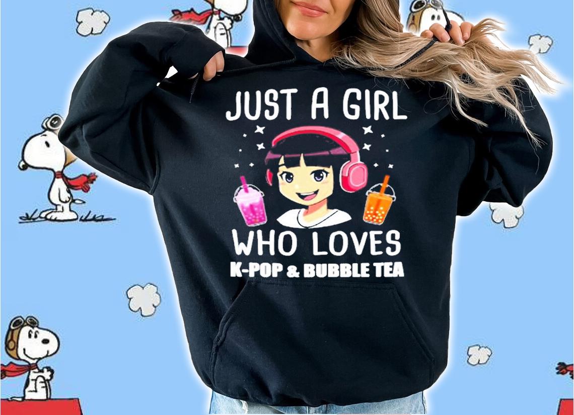 Womens Just A Girl Who Loves K Pop & Bubble Tea Kpop Merch Gift T-Shirt t-shirt hoodie