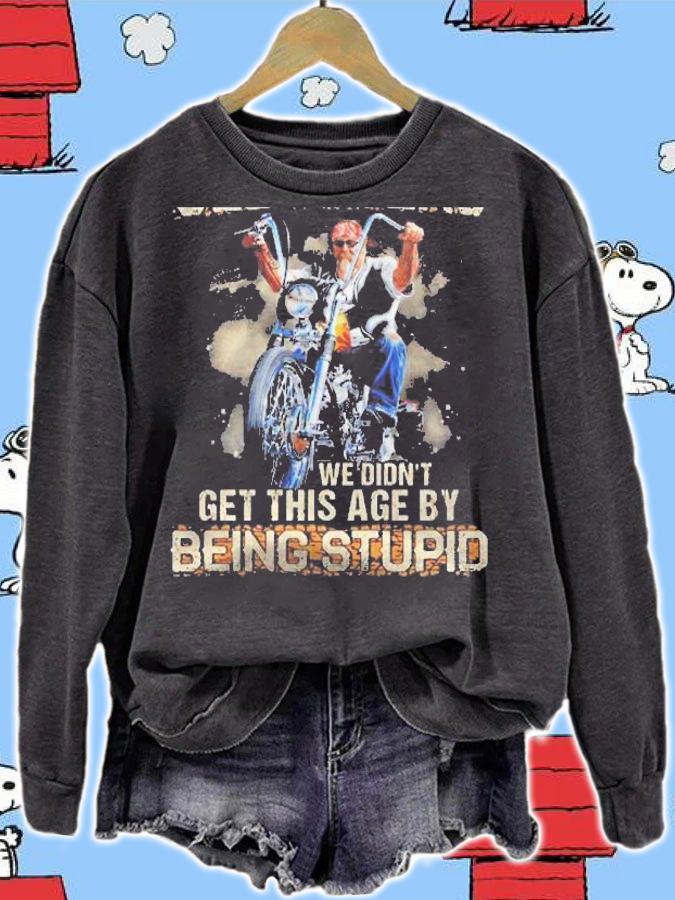 Dont Mess With Old Bikers We Didnt Get This Age By Being Stupid Motorcycle Rider Shirt t-shirt