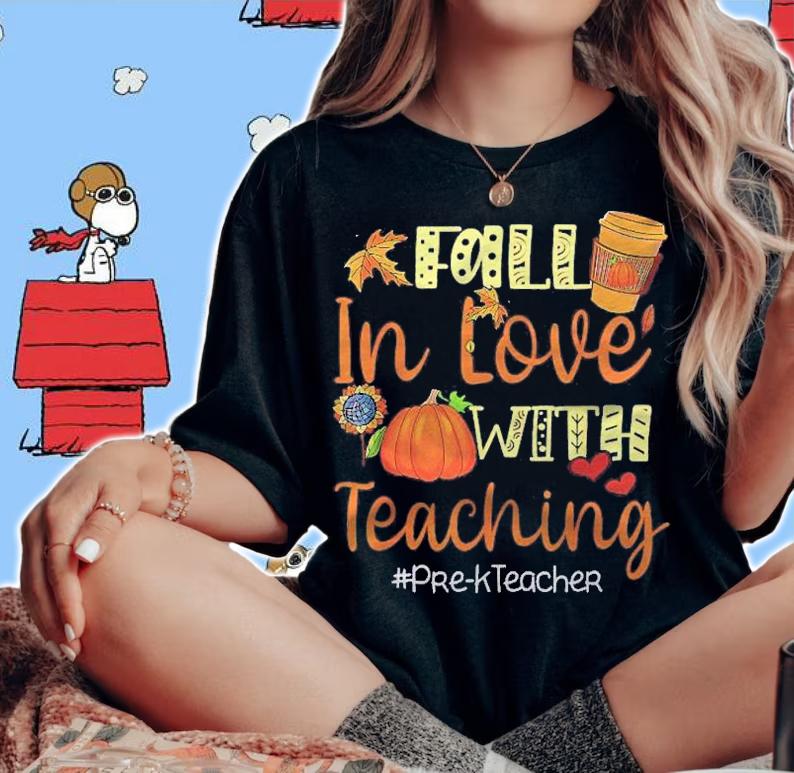 Fall In Love With Teaching Pre K Teacher Thanksgiving Shirt t-shirt woman shirt