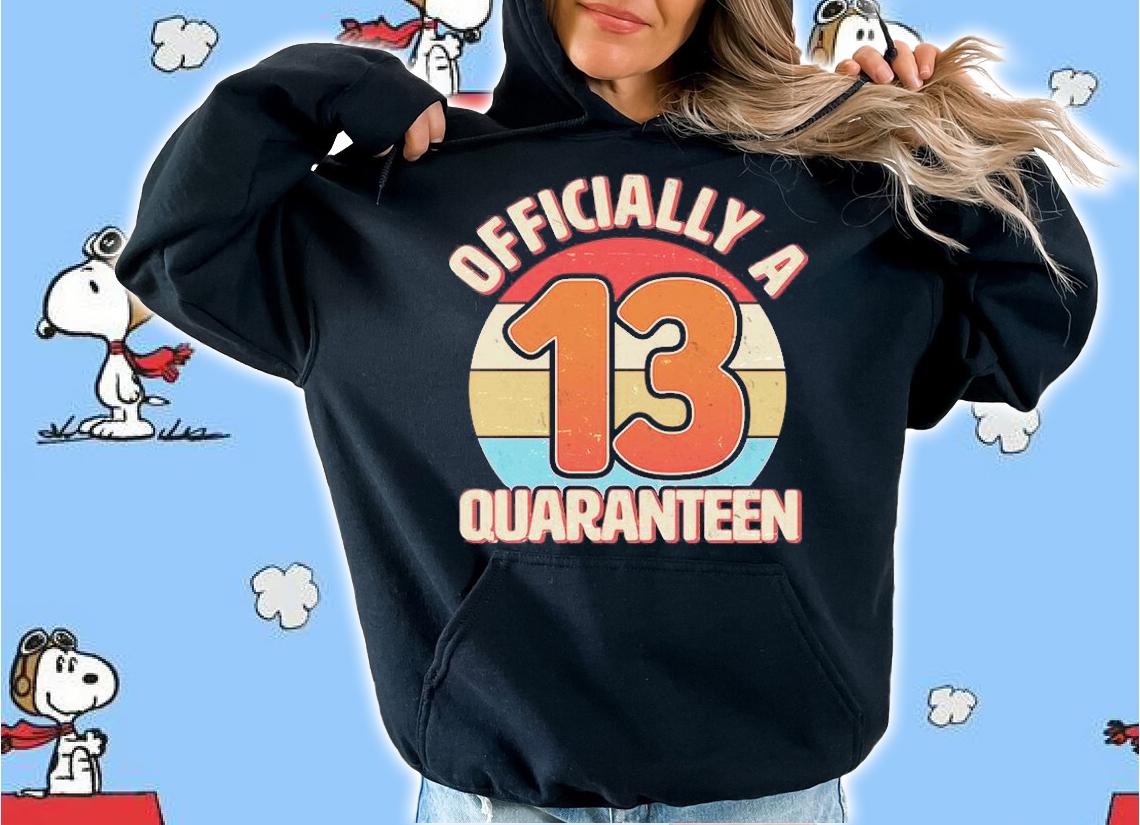 Officially A Quaranteen 13 T-Shirt t-shirt