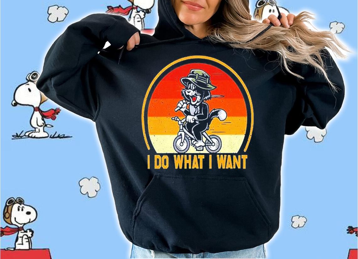 Retro Funny I Do What I Want Cat Kitty Lover T-Shirt t-shirt hoodie