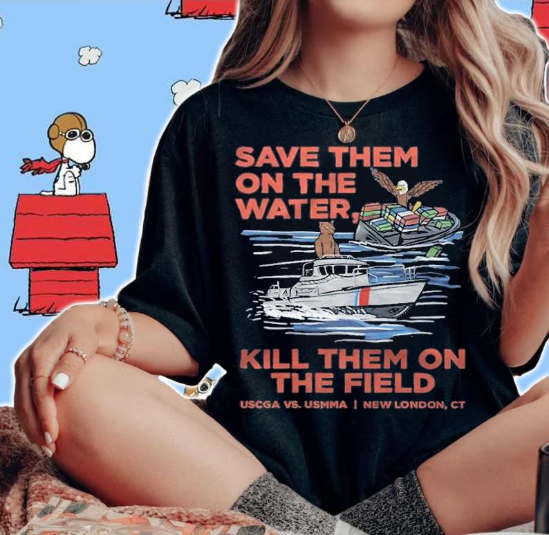 Save Them On The Water Kill Them On The Field Shirt t-shirt woman shirt
