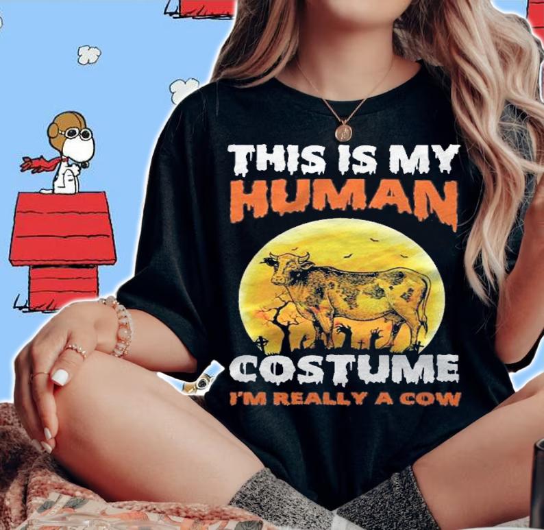 This Is My Human Costume Im Really A Cow Funny Halloween Shirt t-shirt woman shirt