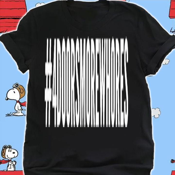 Hashtag 4 Doors More Whores Kyle T-Shirt t-shirt shirt