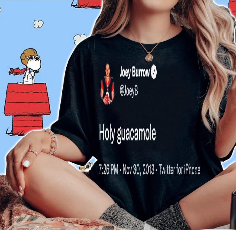 Joey Burrow Holy guacamole shirt t-shirt woman shirt