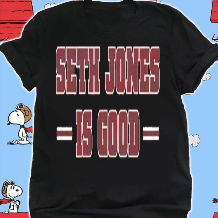 Seth Jones Is Good Shirt t-shirt shirt