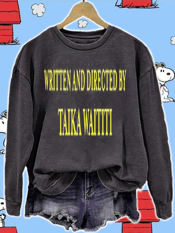 Written And Directed By Taika Waititi T-Shirt t-shirt sweatshirt