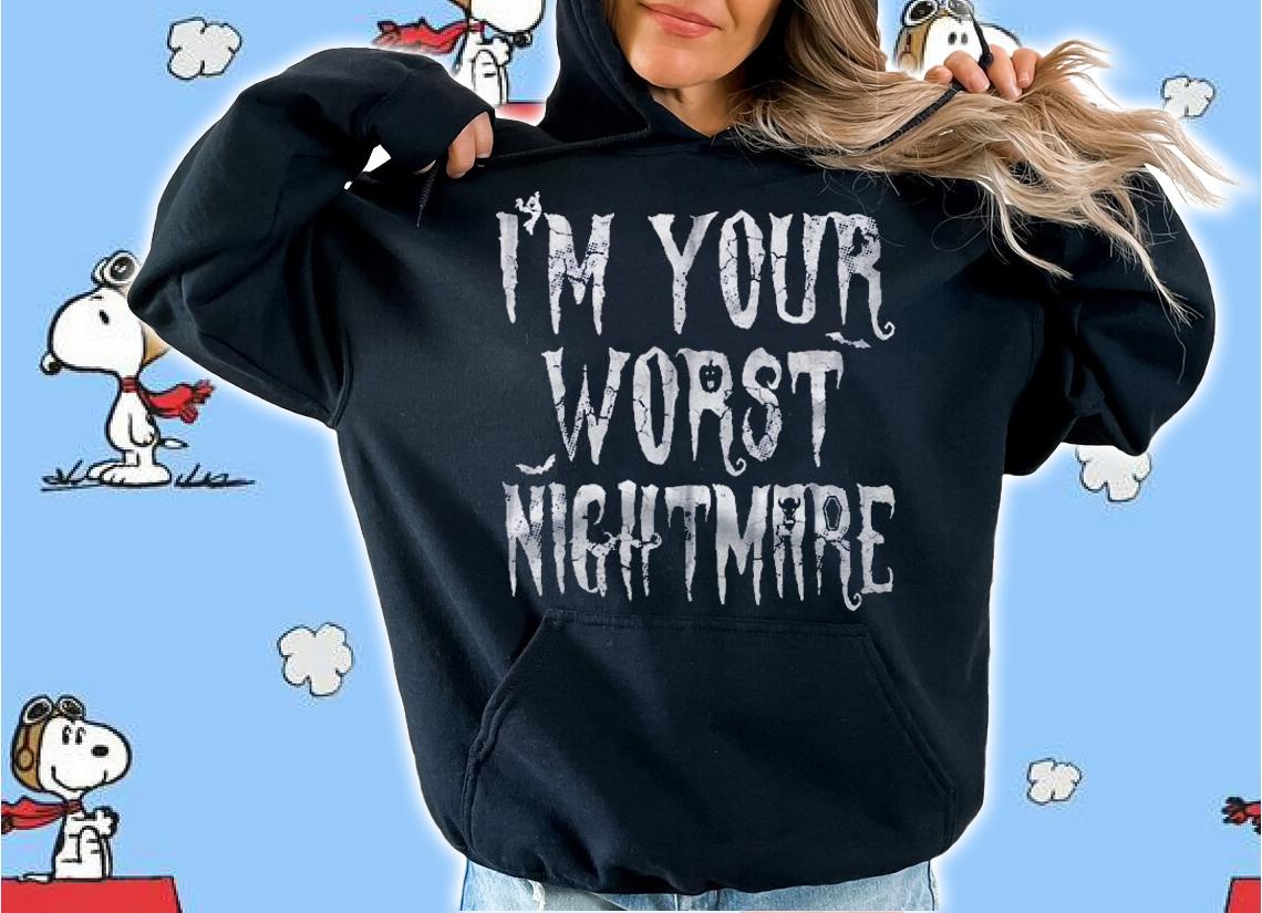 Halloween Im Your Worst Nightmare Costume Men Women shirt t-shirt
