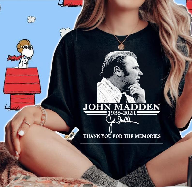 John Madden 1936 2021 Thank You For The Memories Signature T-Shirt t-shirt woman shirt