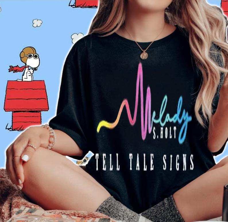 Melody Holt God Said Go Melody S.holt tell tale signs T-shirt t-shirt