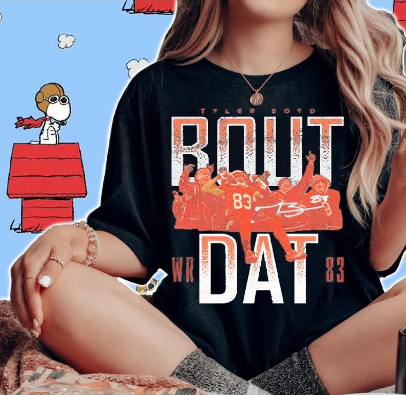 Tyler Boyd Cincinnati Bout Dat Football Shirt t-shirt