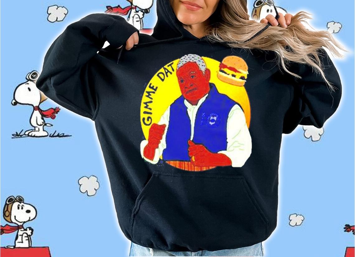 Gimme Dat I Think You Should Leave T-Shirt t-shirt