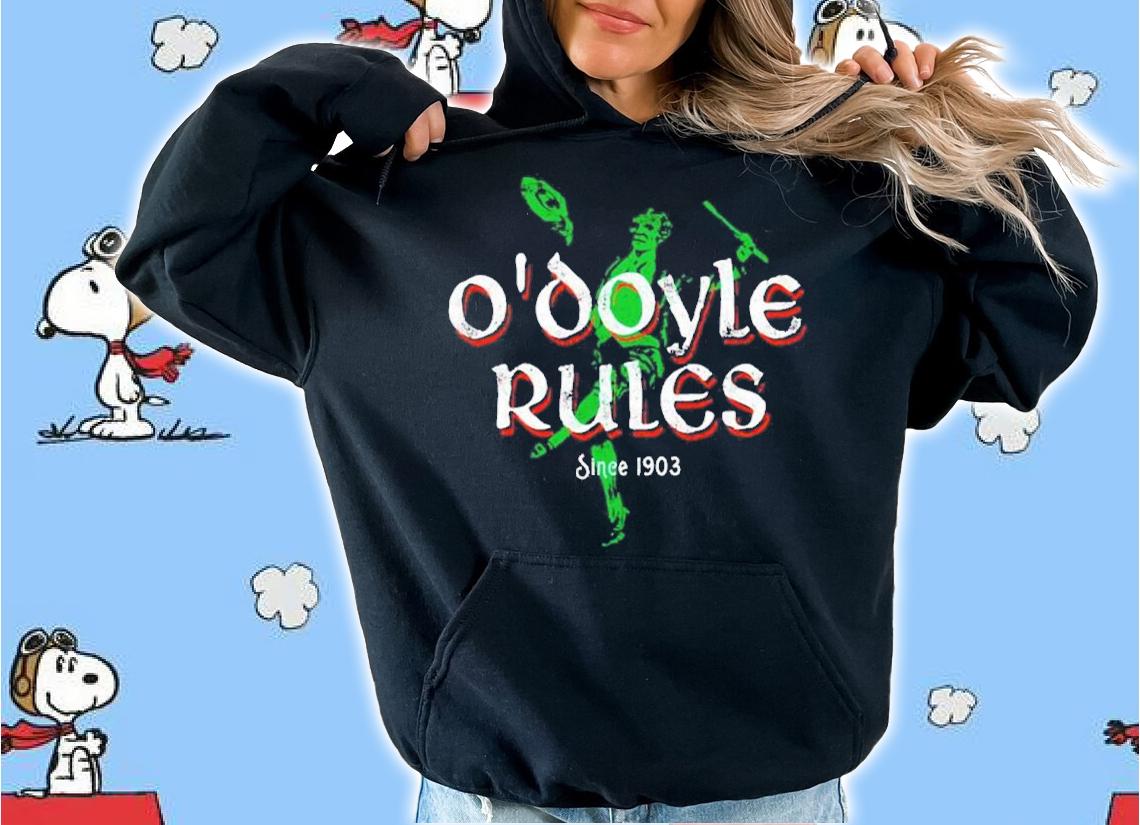 O'Doyle Rules Since 1903 Shirt t-shirt hoodie