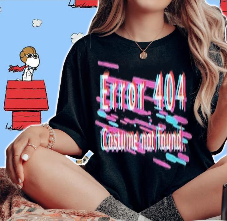 Error 404 Costume Not Found Glitch Funny Lazy Halloween Shirt t-shirt woman shirt