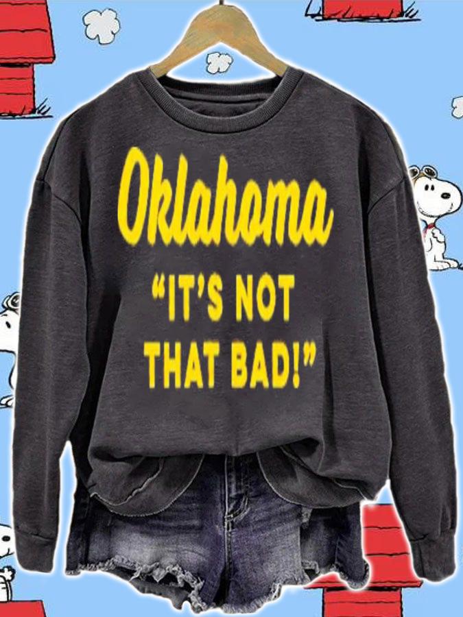 Oklahoma it's not that bad shirt t-shirt