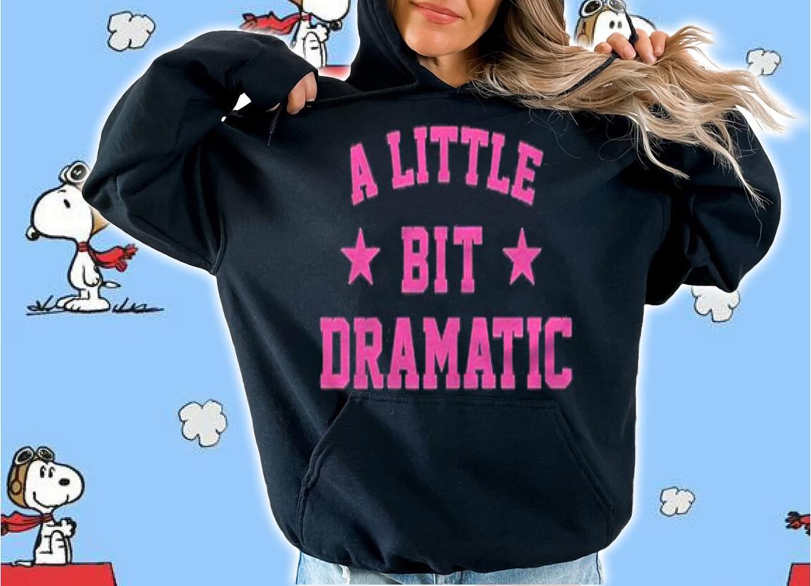 Womens Halloween Queen A Little Bit Dramatic Girls Shirt t-shirt hoodie