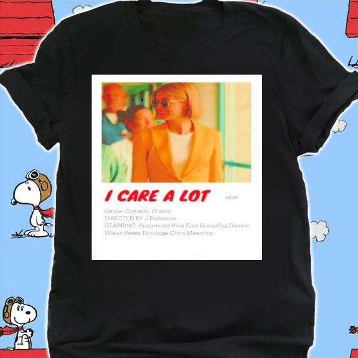 I Care A Lot Rosamund Pike Shirt