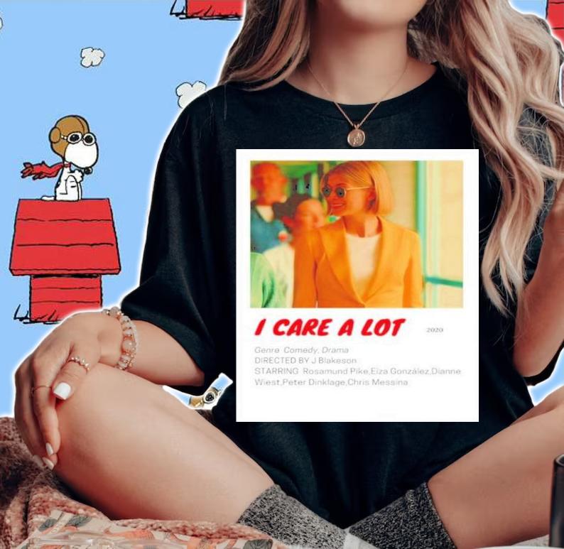 I Care A Lot Rosamund Pike Shirt