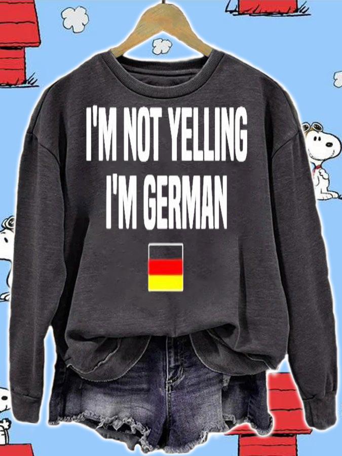 Im Not Yelling Im German Language Germany German Saying T-Shirt