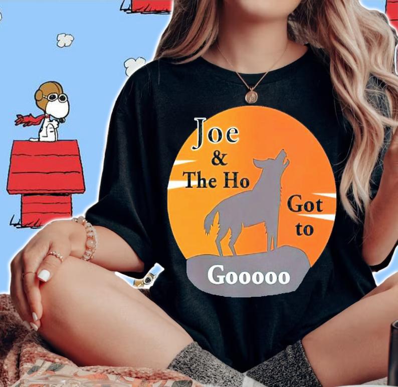 Joe And The Ho Got To Gooooo Anti Biden Shirt