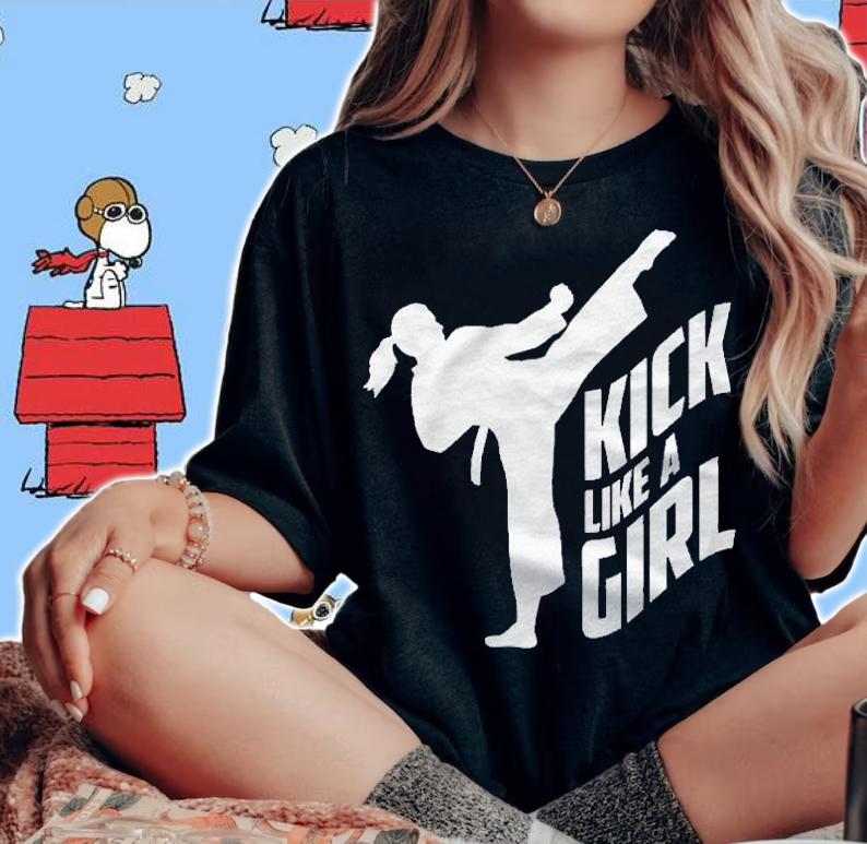 Kick Like A Girl Karate Kickboxing Girl Shirt woman shirt