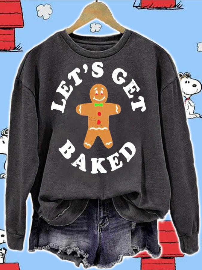 Let's Get Baked Christmas Shirt sweatshirt