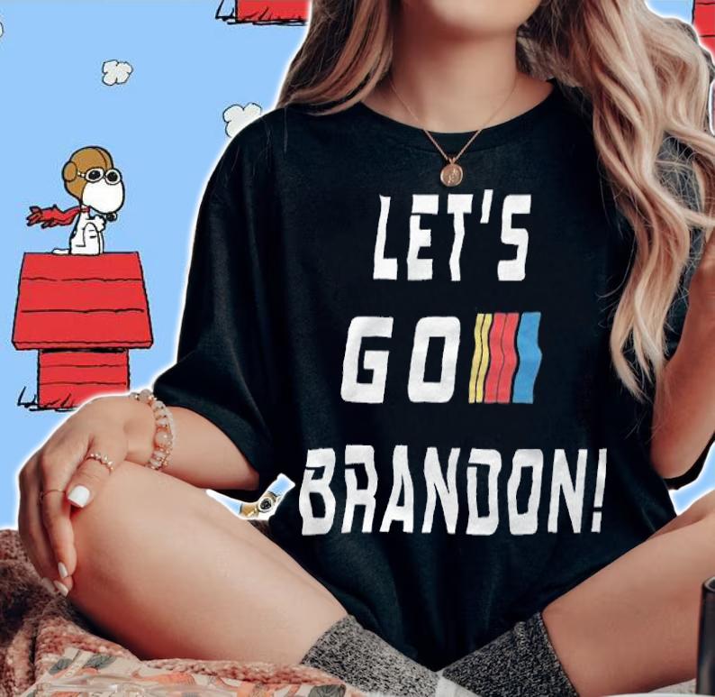 Let's Go Brandon FJB Funny Meme T-Shirt woman shirt