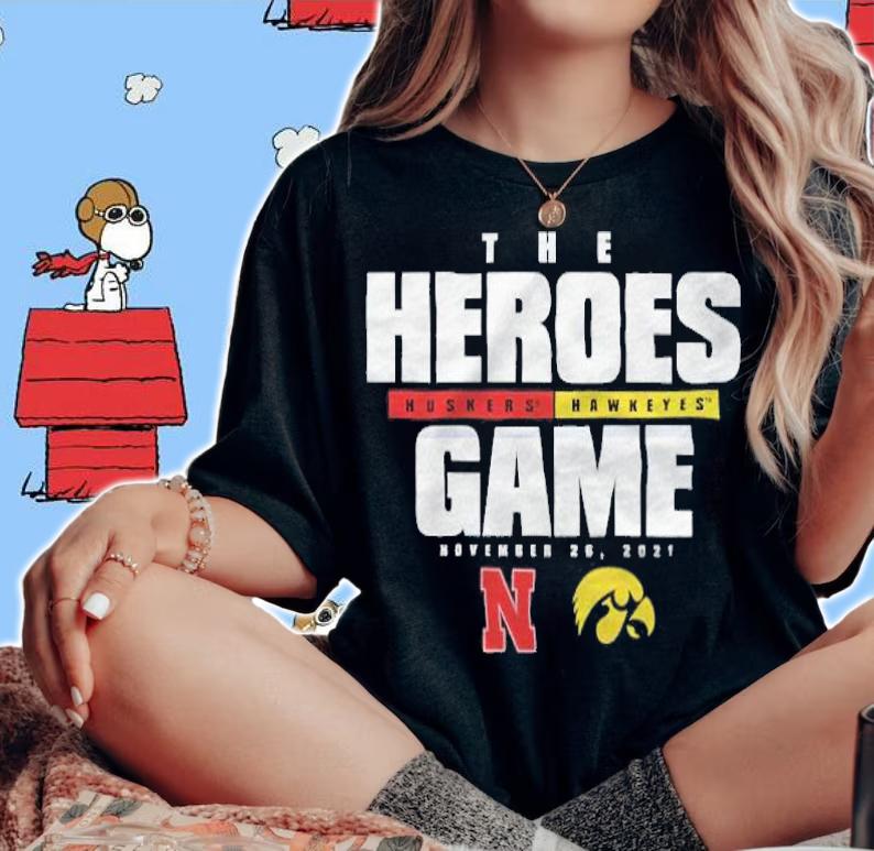 Nebraska Huskers Vs. Iowa Hawkeyes 2021 Heroes Game Shirt woman shirt