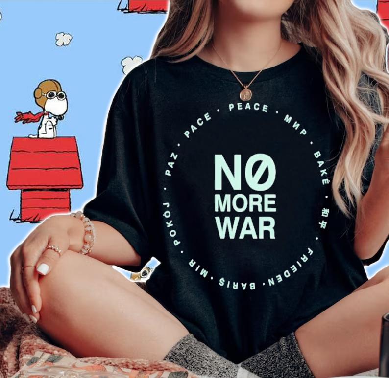 Nice glory Days Apparel Unicef No More War Shirt woman shirt