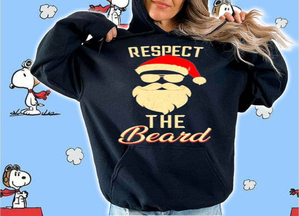Respect The Beard Santa Glasses Funny Christmas Pajamas T-Shirt hoodie