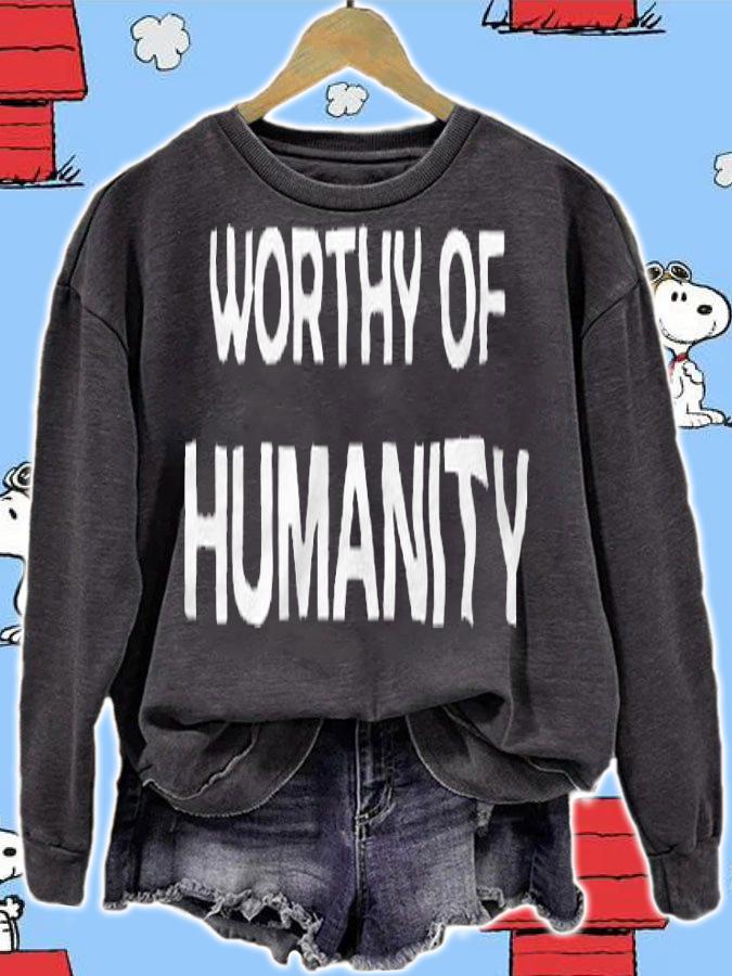 Worthy of Humanity T-shirt