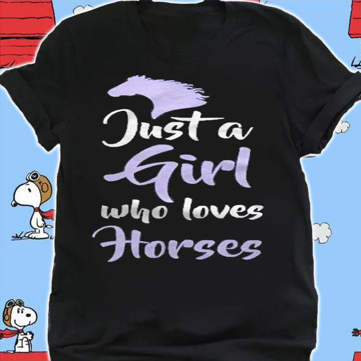 Just A Girl Who Love Horses Pullover Shirt