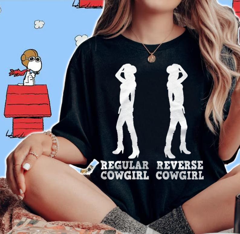 Regular Cowgirl Reverse Cowgirl T-shirt